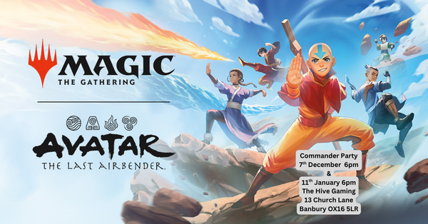 The Hive Gaming Magic: The Gathering Avatar: The Last Airbender Commander Party